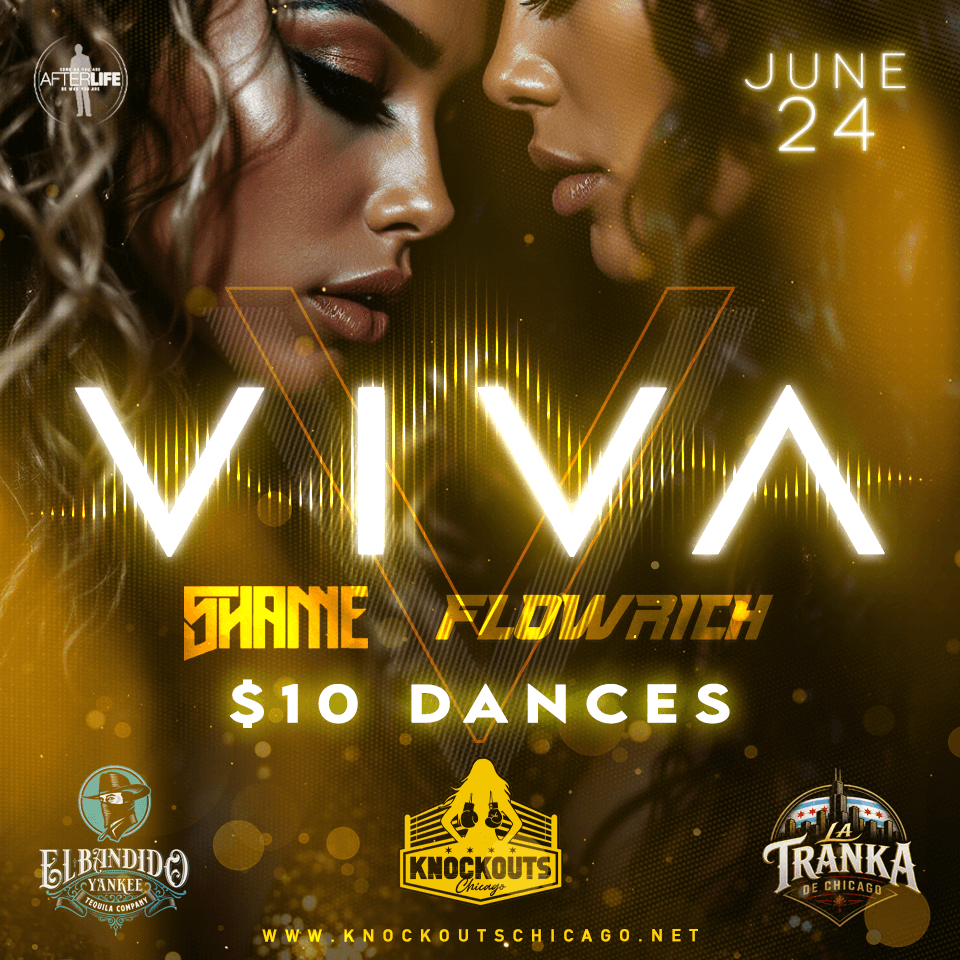 6.24 Viva at Knockouts Chicago
